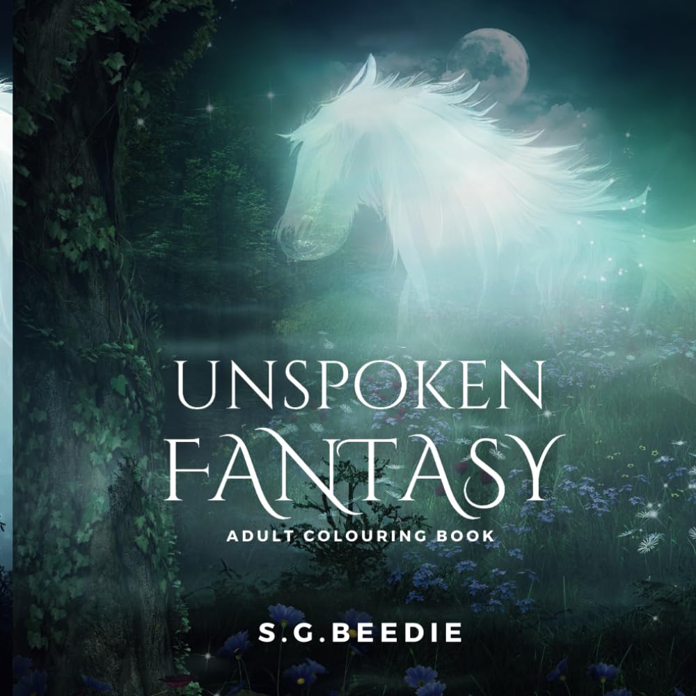 Unspoken Fantasy: Adult Colouring Book, Stress Relieving Fantasy Designs:: adult Colouring for anxiety and depression therapy: Relaxing colouring book for adults with fantasy style themes.