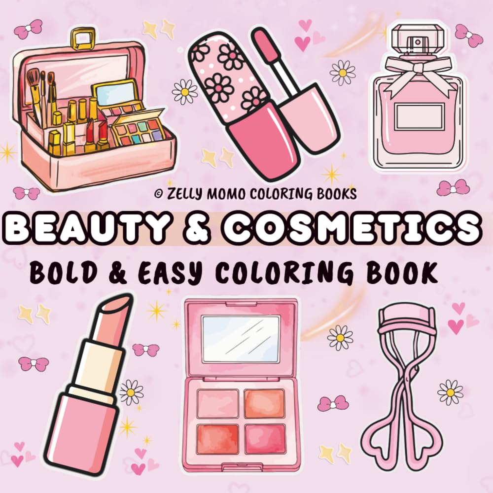 Beauty & Cosmetics:: Bold and Easy Makeup & Skincare Coloring Book for Kids, Teens & Adults for Stress Relief and Relaxation (Whiskerwood Coloring Books)