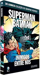 Dc Graphic Novels Edição 40 - Superman Batman. Inimigo Entre Nós