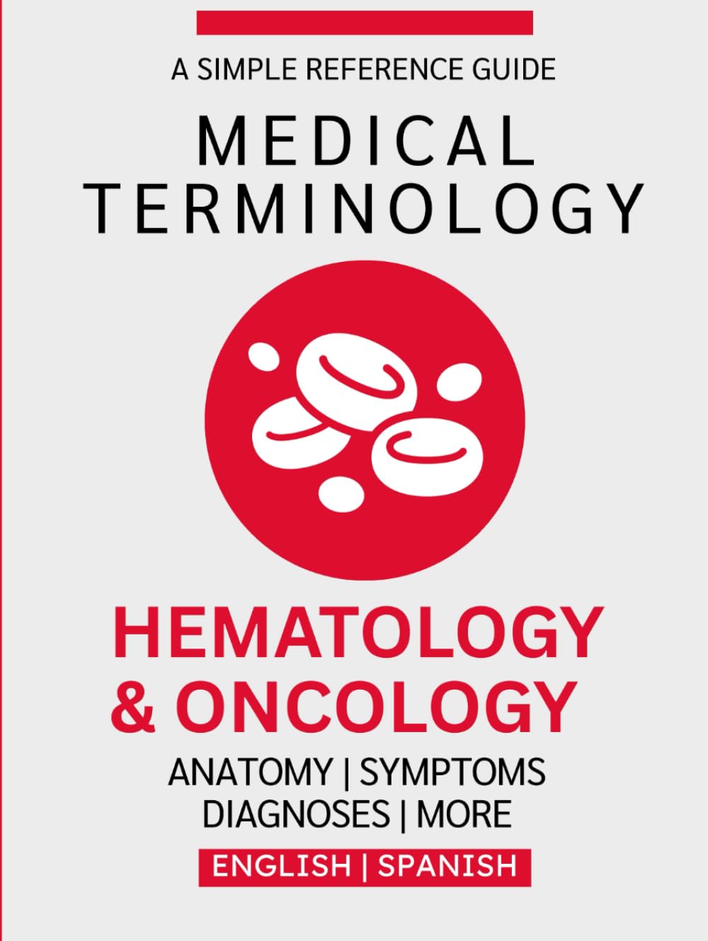 Hematology & Oncology Medical Terminology Guide (English & Spanish)