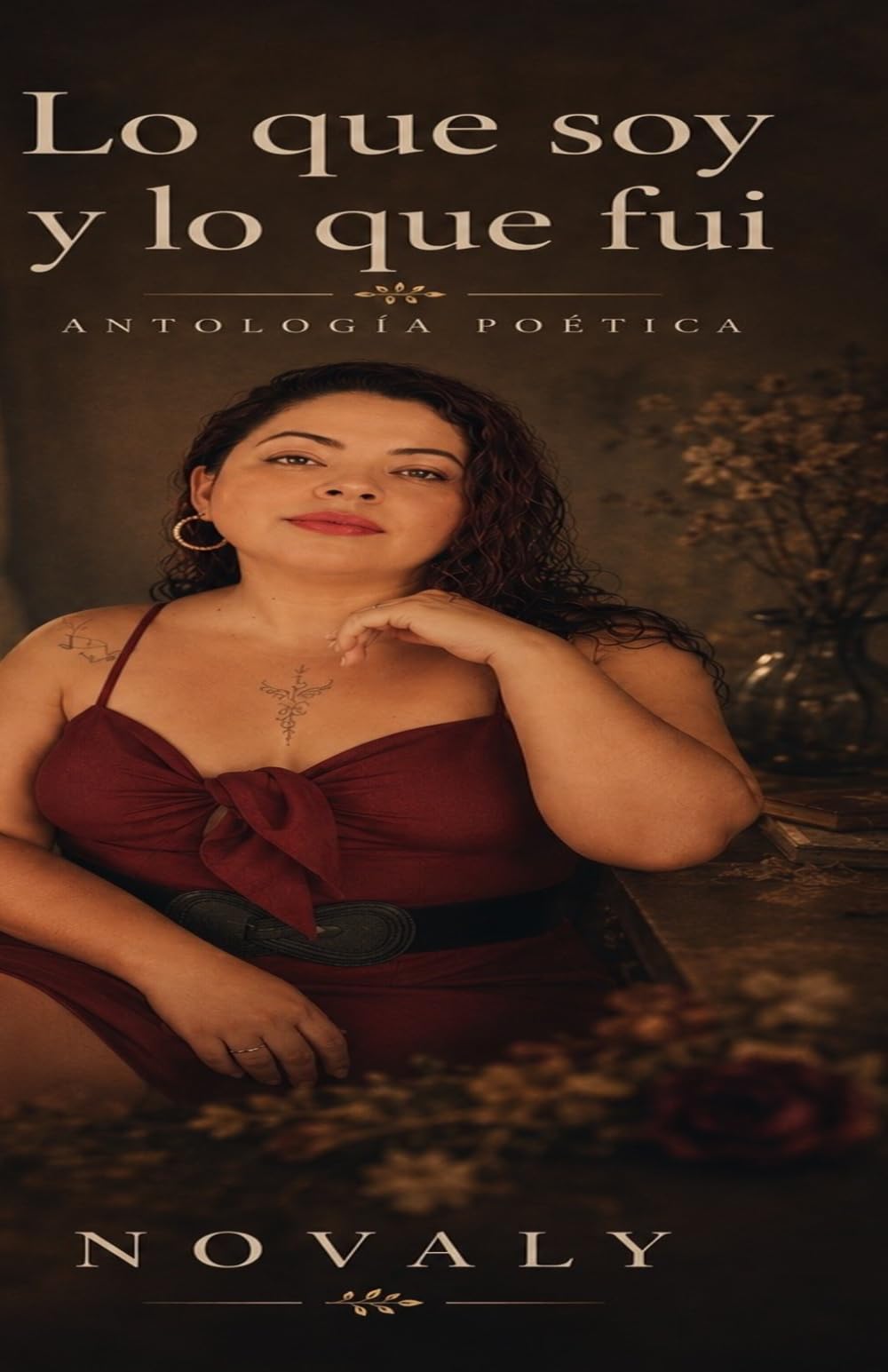 LO QUE SOY Y LO QUE FUI: Antologia poetica