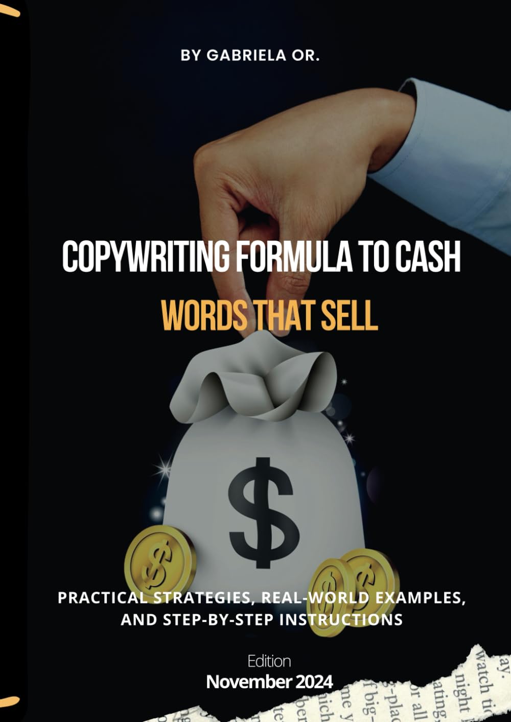 Copywriting Formula to Cash: Words that Sell: Copywriting Formula to Cash: Words that Sell | 8.5”x11”