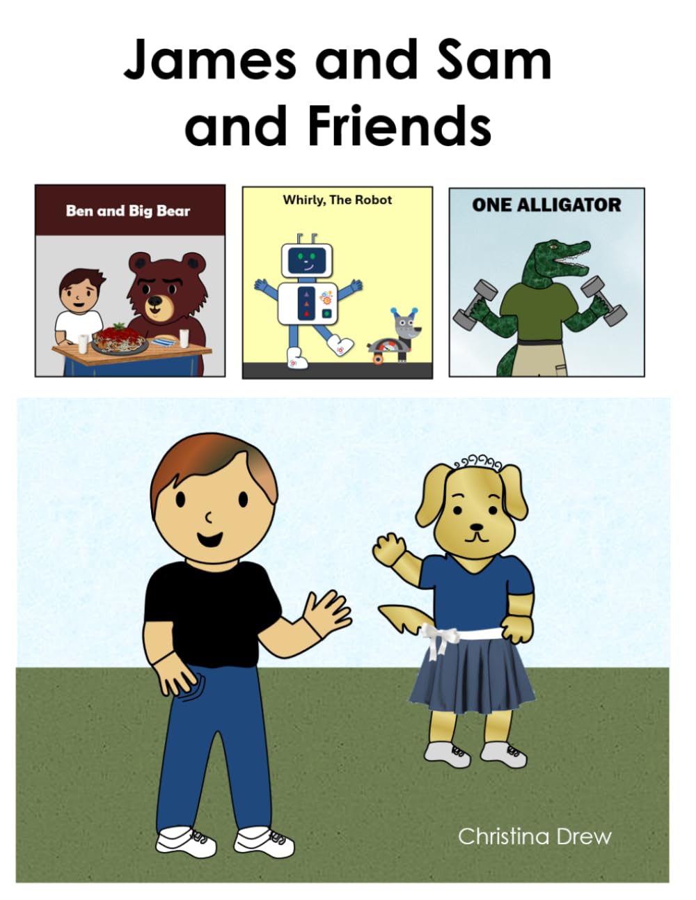 James and Sam and Friends (James and Sam: Three-Story Collections)