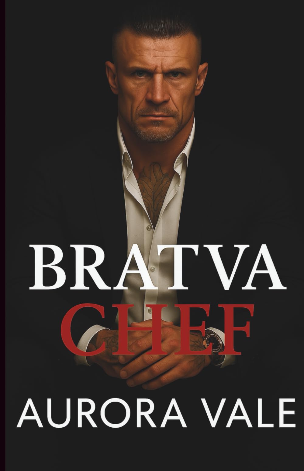 Bratva Chef: D'ennemis à Amants, Mâle Alpha, Romance Mafieuse Russe Sombre (Les Hommes Impitoyables de la Mafia Russe)