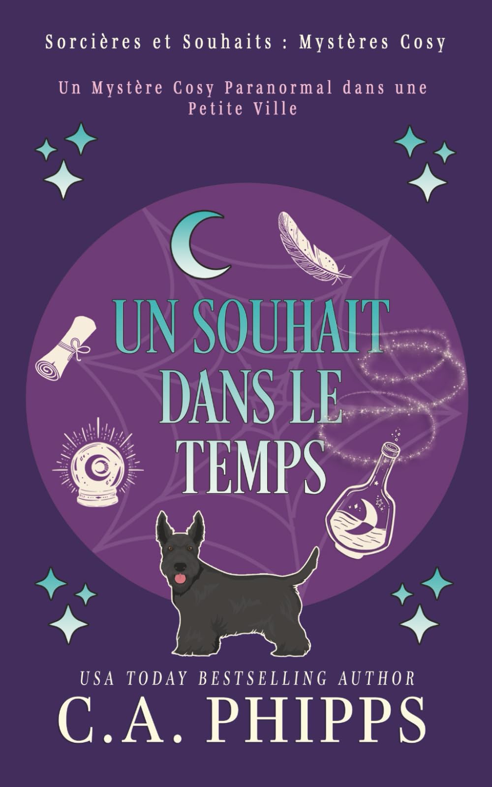 Un Souhait dans le Temps: Un Mystère Cosy Paranormal dans une Petite Ville (Sorcières et Souhaits : Mystères Cosy)