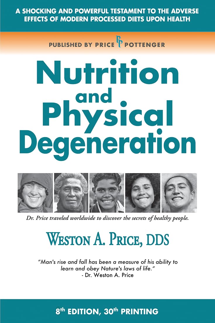 Nutrition and Physical Degeneration