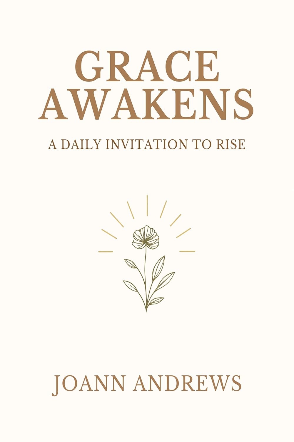 Grace Awakens: A Daily Invitation to Rise      [Print Replica] Kindle Edition