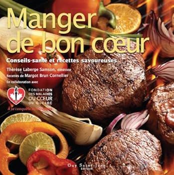 Paperback "manger de bon coeur ; conseils santé et recettes savoureuses" [French] Book