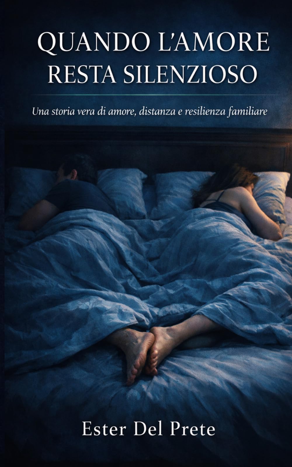 Quando l'amore resta silenzioso: Una storia vera di amore, distanza e resilienza familiare