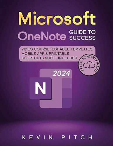 Microsoft OneNote Guide to Success: Learn In A Guided Way How To Take Digital Notes To Optimize Your Understanding, Tasks, And Projects, Surprising Your Colleagues And Clients (Career Office Elevator)