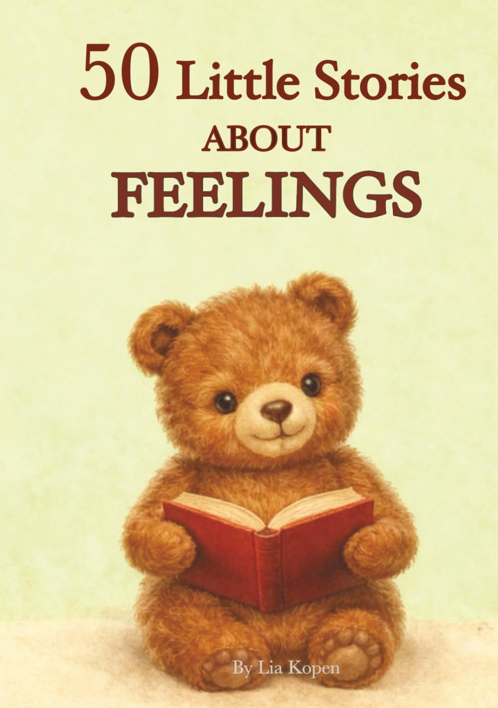 50 Little Stories About Feelings: Gentle Bedtime Stories to Help Children Understand Their Emotions