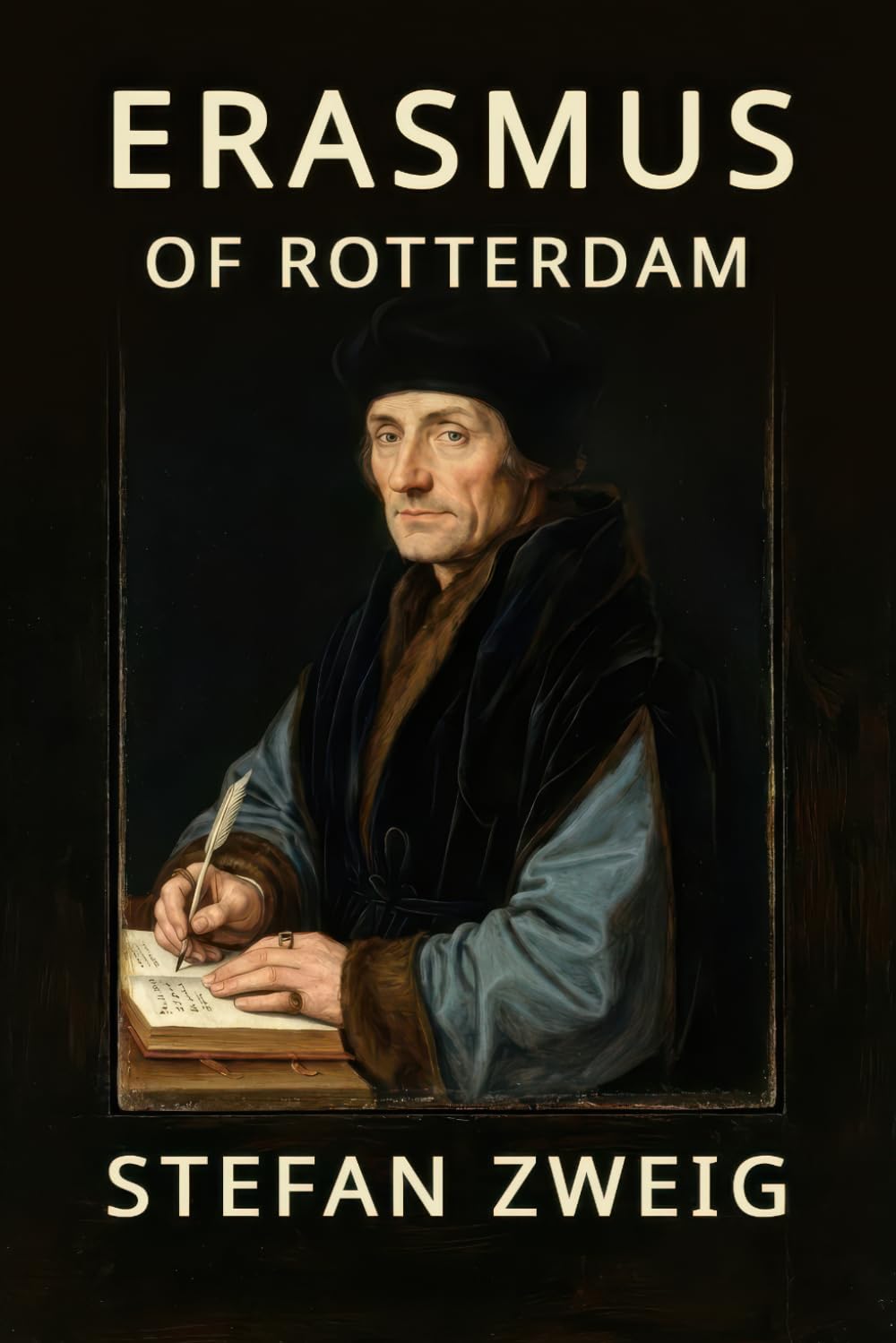 Erasmus: Triumph and Tragedy of Erasmus of Rotterdam: A New Translation