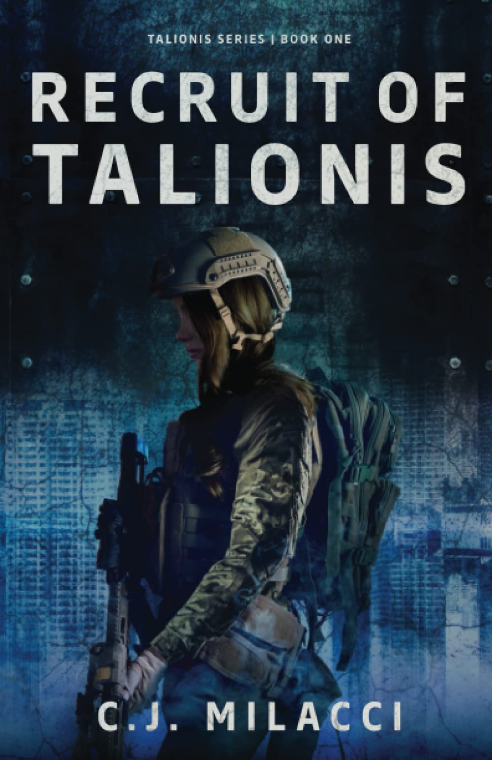 Recruit of Talionis: A Young Adult Sci-Fi Dystopian Novel: 1 (Talionis Series)