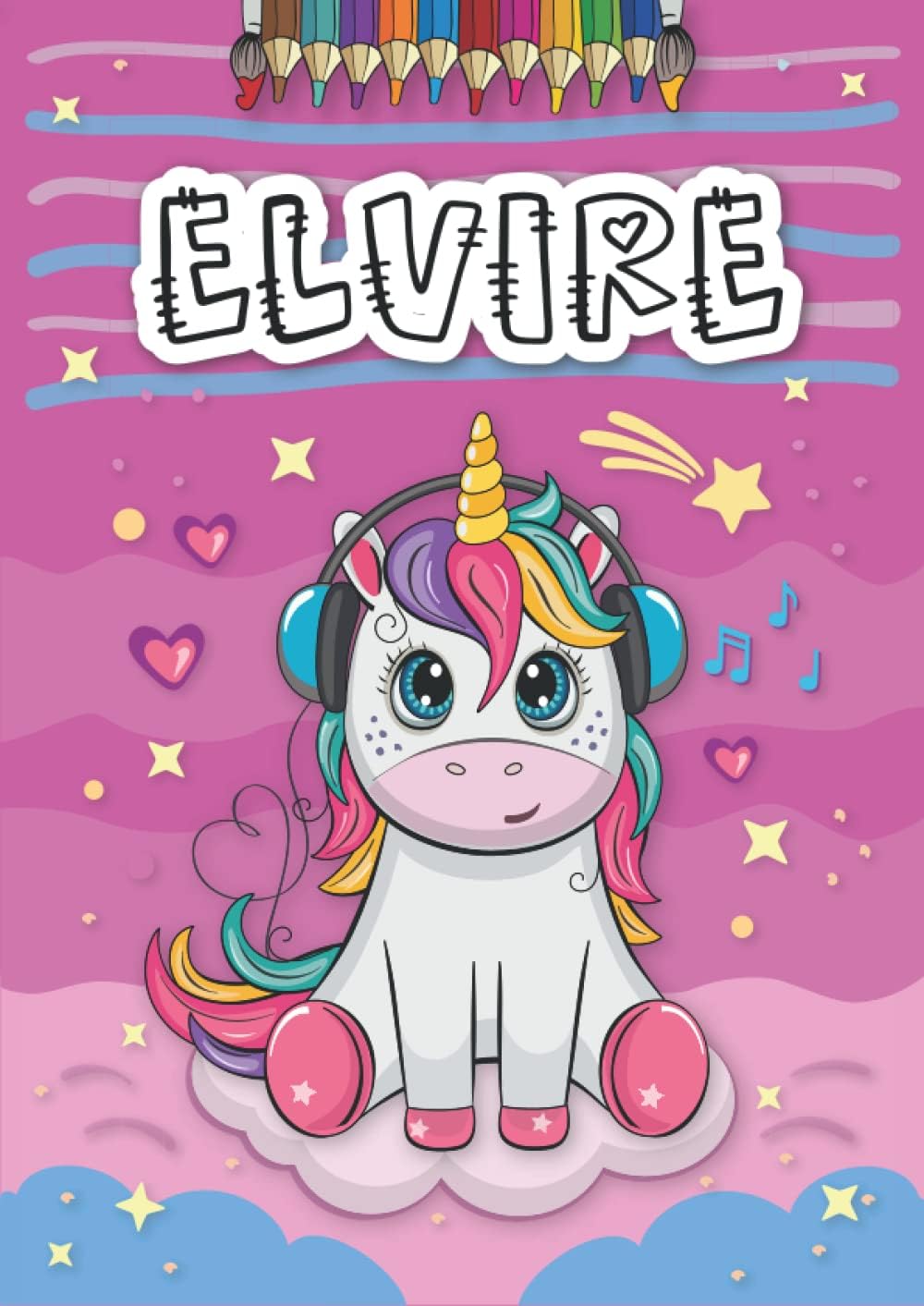 Independently published Elvire: Livre de coloriage personnalisé pour Elvire | Licorne | Cadeau d'anniversaire pour fille ... | 4 à 8 ans | 25 motifs de licorne avec le prénom Elvire, Grand format A4 (21 x 29.7 cm)