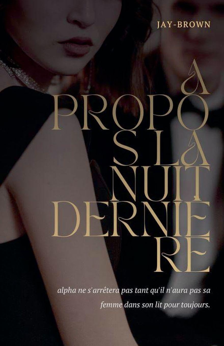 A propos la nuit dernière (French Edition)      Paperback – July 20, 2025