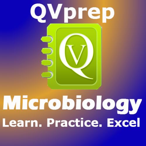 QVprep Microbiology : Learn Test Review for College Biology majors, Undergraduates, Junior Physicians, Medical, Pre-Medical and nursing students and for exam preparation