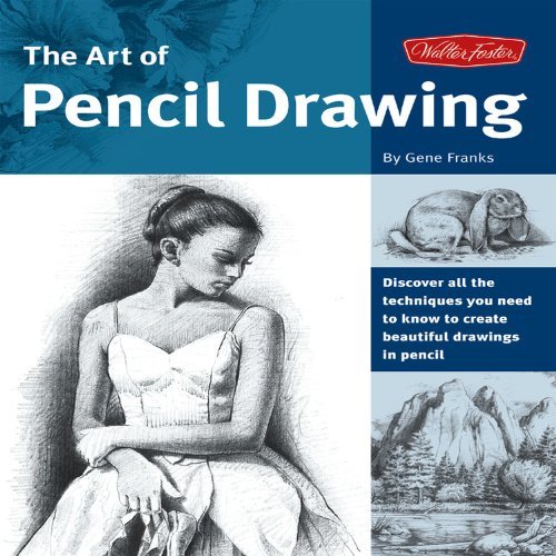 By Gene Franks Art of Pencil Drawing (Collectors) (9/25/96) Gene