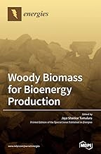 Woody Biomass for Bioenergy Production
