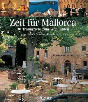 Paperback Zeit für Mallorca. 30 Traumziele zum Wohlfühlen [German] Book