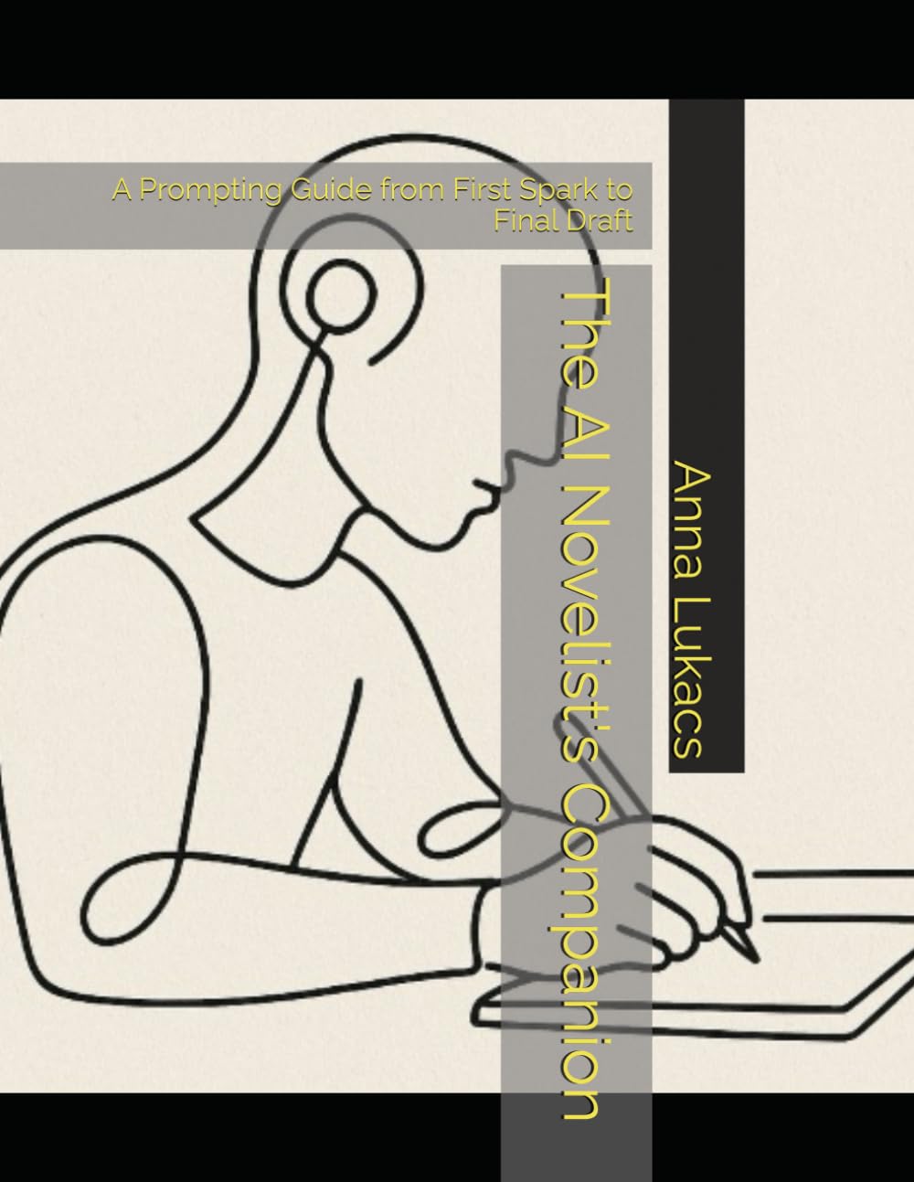 The AI Novelist's Companion: A Prompting Guide from First Spark to Final Draft