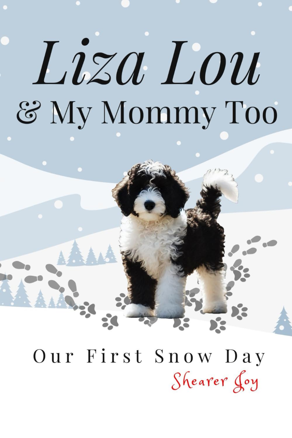 Liza Lou & My Mommy Too: Our First Snow Day