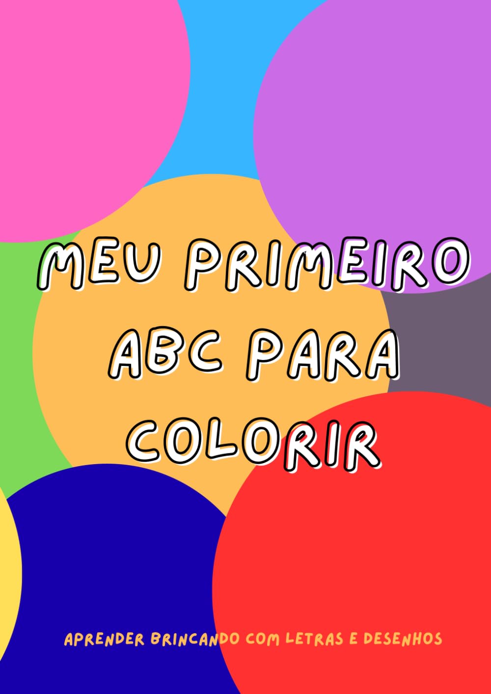 Meu primeiro ABC para colorir: Livro de Colorir Educativo para Crianças