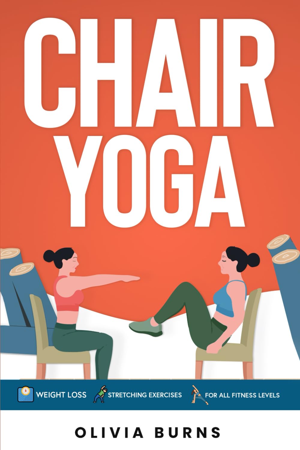 Chair Yoga: Improving Strength, Flexibility and Posture Whilst Creating a Happy State of Mind