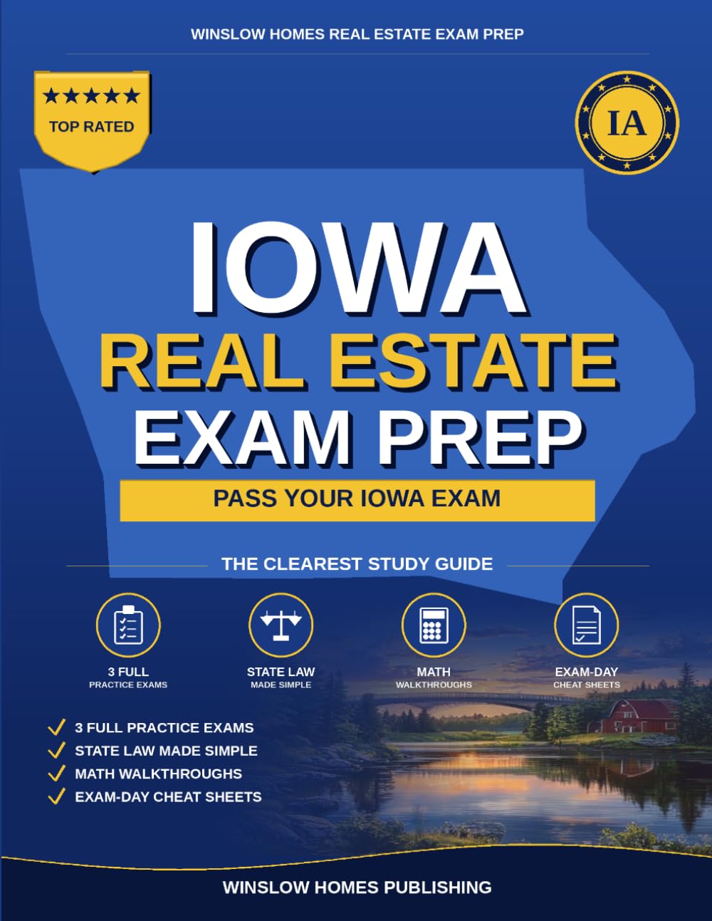 Iowa Real Estate Exam Prep: The Simple Step-by-Step Study Guide to Pass Your Iowa Salesperson License Exam on the First Try (Winslow Homes Real Estate Exam Prep)