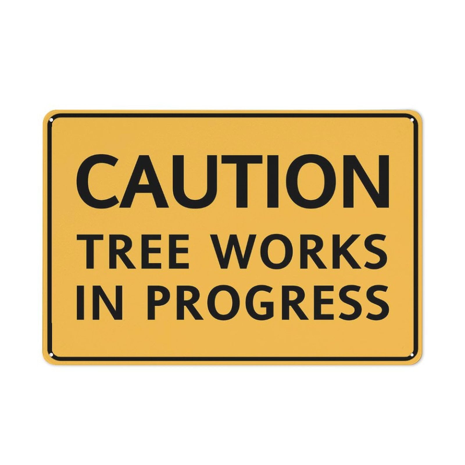 peiyeety Caution Tree Works in Progress Sign 8 X 12 Inches Rust Free Aluminum - Uv Protected, Waterproof, Weatherproof and Fade Resistant - 4 Pre-Drilled Holes