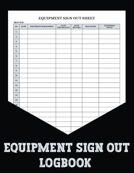 Equipment Sign Out Logbook The Equipment Checkout Book is designed to help you keep track of all your tools. The Equipment Checkout Book is a ... and supplies while they are out of the shop.