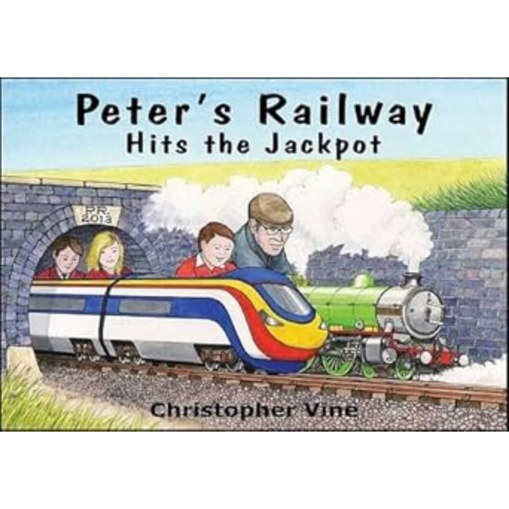 Christopher Vine Peter's Railway Hits the Jackpot
