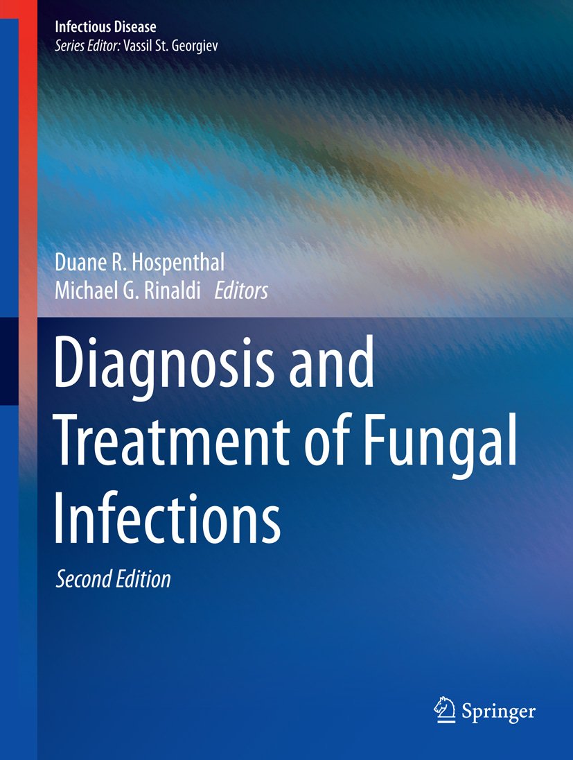 Diagnosis and Treatment of Fungal Infections (Infectious Disease