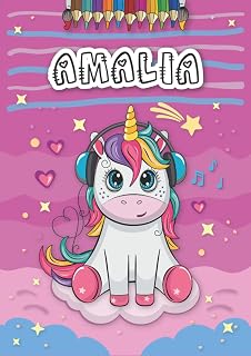 Independently published Amalia: Personalized Coloring Book for Amalia | Theme: Unicorn | Birthday gift for girl, daughter ... | Ages: 4-8 | 25 unicorn designs with name Amalia, Large size A4 (ca. 8.5 x 11 inches)