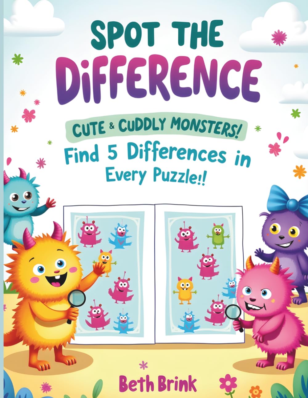 Spot the Difference: Cute & Cuddly Monsters Find 5 Differences in Every Puzzle! (Ages 4–8): Boost Focus, Observation & Problem-Solving Skills • Cute Monster Scenes for Hours of Screen-Free Fun