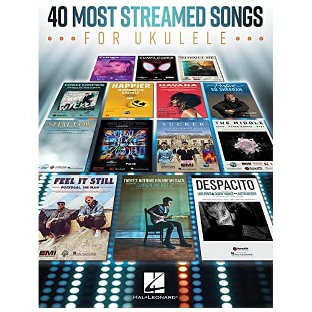 40 Most Streamed Songs for Ukulele Sheet Music | Pop Songbook for Beginners and Players | Easy Ukulele Arrangements with Lyrics and Chords | Modern Hits Music Book for Adults and Teens