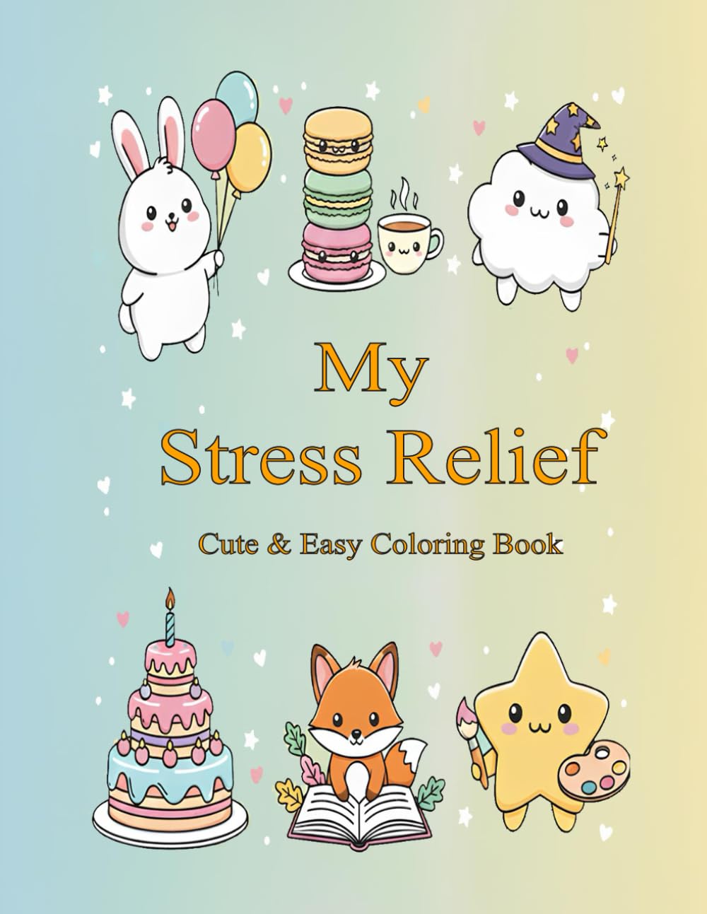 My Stress Relief : Coloring Book for Adults & Kids – Bold, Simple, and Large Designs for Peaceful Coloring, Relaxation, and Mindfulness