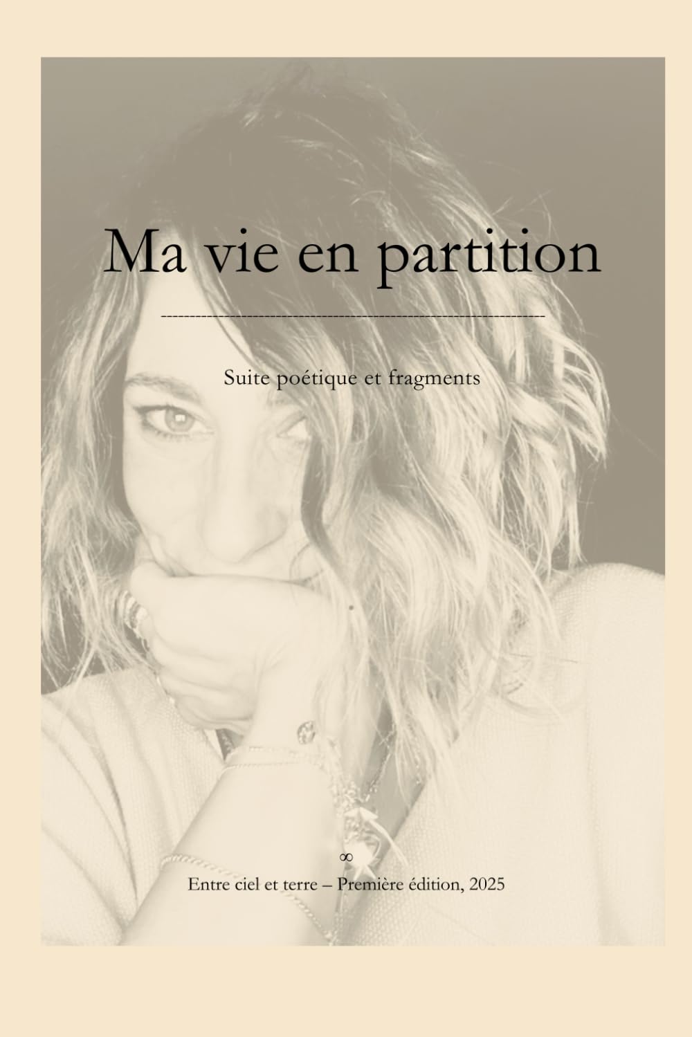 - Ma vie en partition -: Suite poétique et fragments