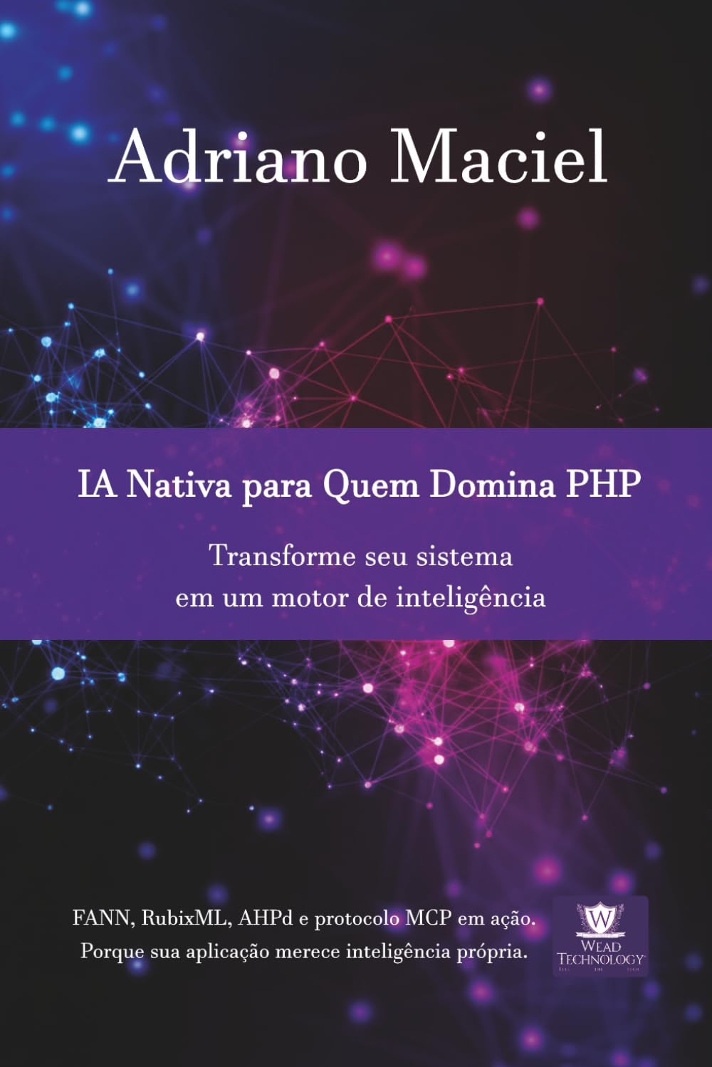 IA Nativa para Quem Domina PHP: Transforme seu sistema em um motor de inteligência