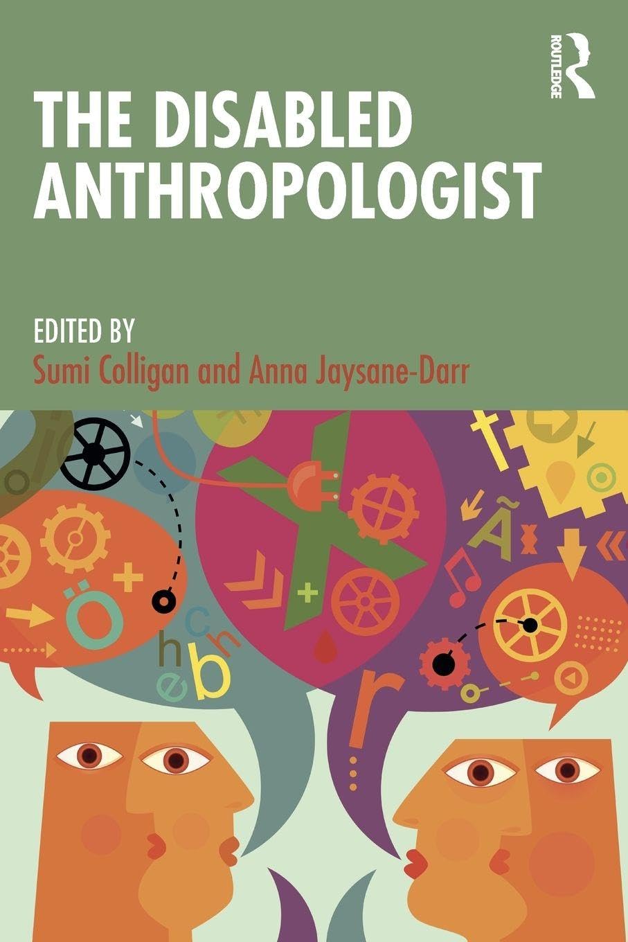 The Disabled Anthropologist      1st Edition