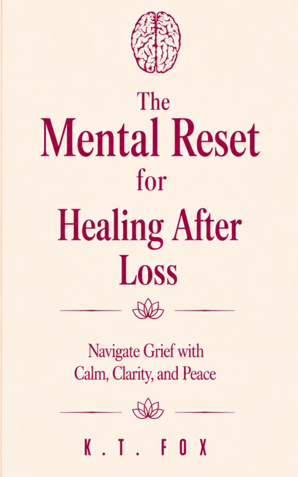 The Mental Reset for Healing After Loss
