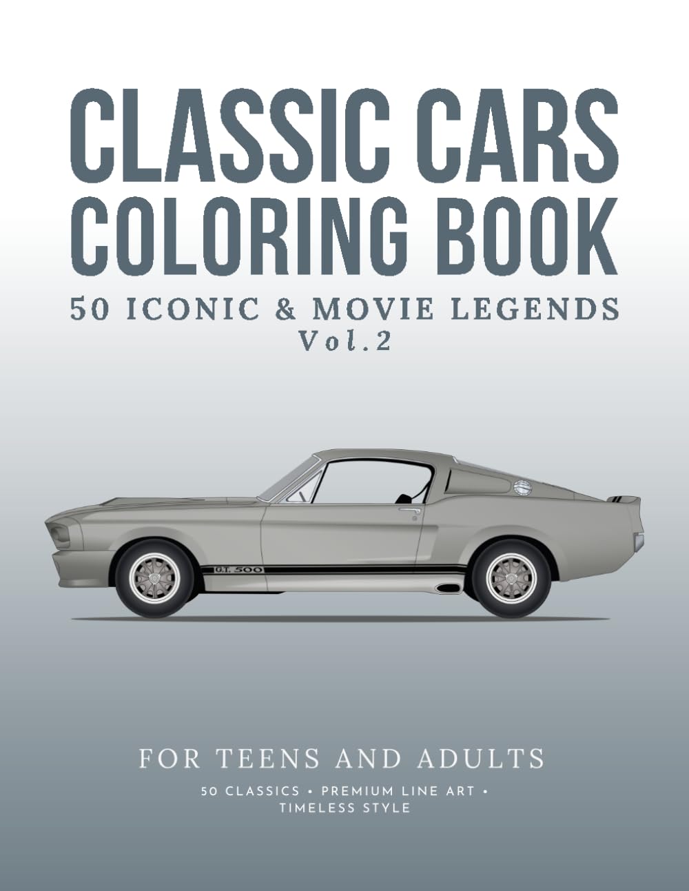 Classic Cars Coloring Book for Teens and Adults: 50 Iconic and Movie Legend Cars from the 1920s to the 1990s, Realistic Catalog-Style Cars (Realistic Catalog-Style Cars Coloring Series)
