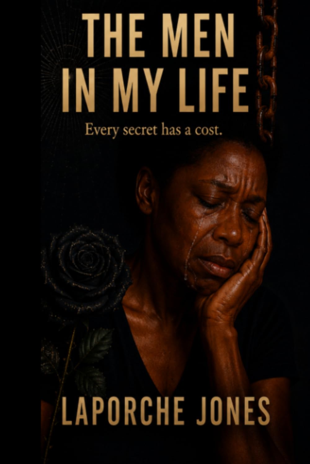 The Men In My Life: Every secret has a cost