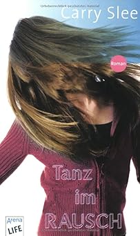 Tanz im Rausch: Roman (LIFE) : Götze, Monika: Amazon.de: Bücher