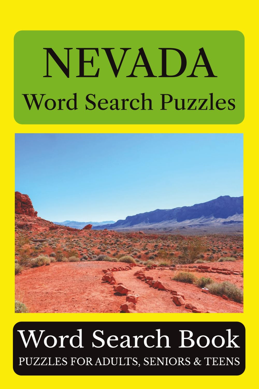Nevada Word Search Puzzles: 55 Puzzles Celebrating the Places, People, History, and Beauty of Nevada: The Silver State (Across America Puzzle Series)