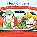 ¡Tengo que ir! (Hablemos) (Spanish Edition)
