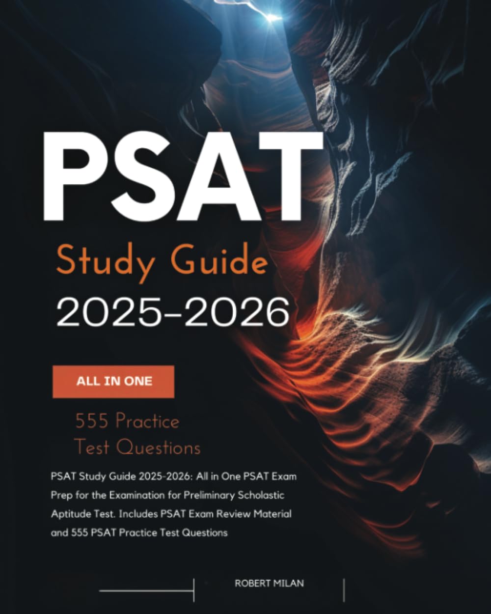 PSAT Study Guide 2025-2026: All in One PSAT Exam Prep for the Examination for Preliminary Scholastic Aptitude Test. Includes PSAT Exam Review Material and 555 PSAT Practice Test Questions