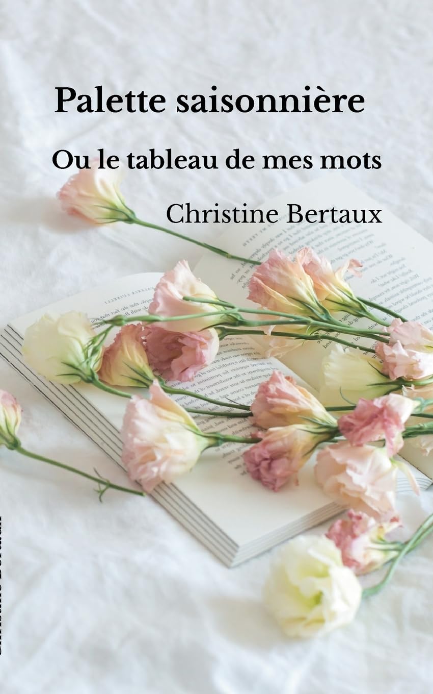 Palette Saisonnière: les tableaux de mes mots