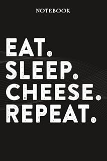 Cheese Boss Gifts Notebook - Eat Sleep Cheese Repeat: Funny Idea for Worlds Best Boss, Assistant, Men, Man, Women, Him, Birthday, Principal, Female, ... Employees - Lined Journal Planner,Planner