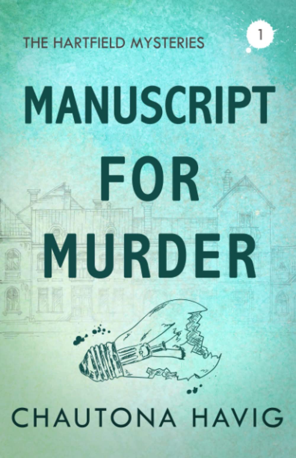 Manuscript for Murder: 1 (The Hartfield Mysteries)