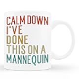 Btbaspa 11 Oz White Ceramic Coffee Mug - Calm Down I'Ve Done This On A Mannequin Funny Vintage Gift, Perfect For Birthday & Christmas, Novelty Cup For Friends & Family, Daily Use Drinkware
